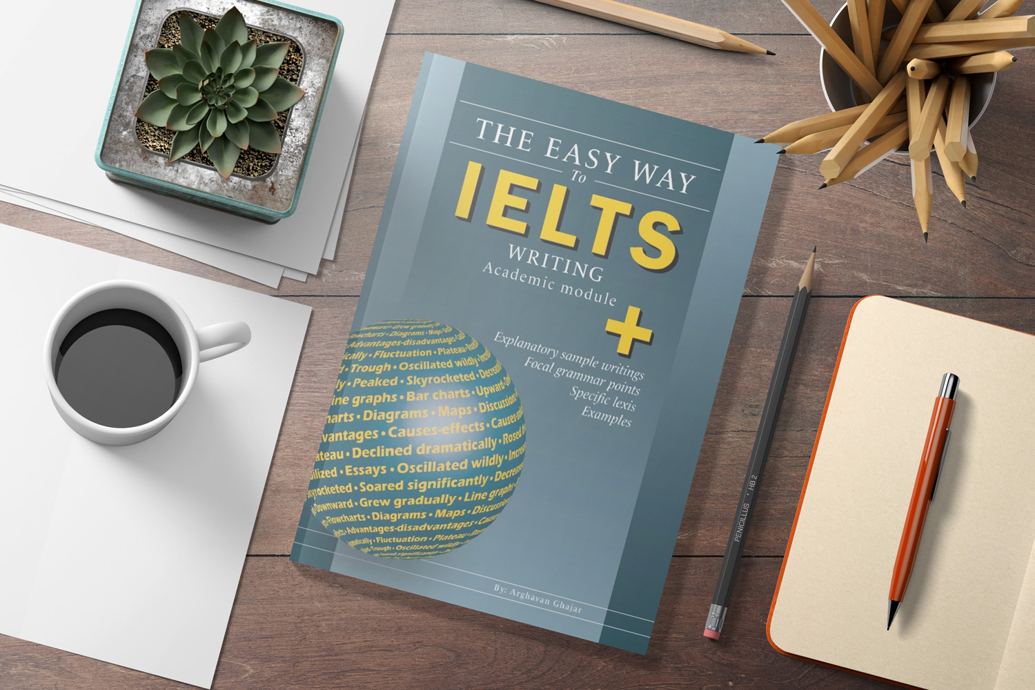 THE EASY WAY TO IELTS WRITING